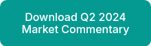 Download Q2 2024 Market Commentary