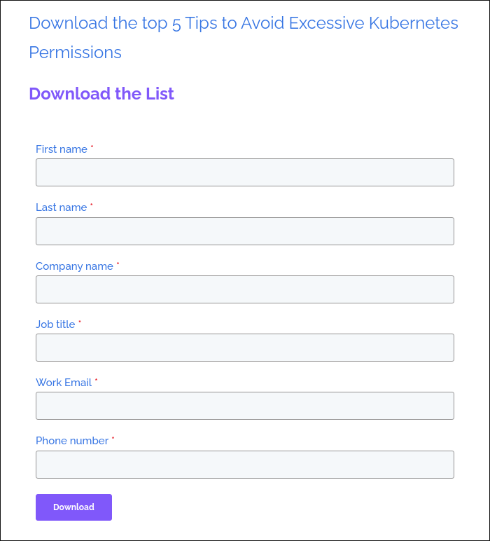 Download the top 5 Tips to Avoid Excessive Kubernetes Permissions &nbsp; Download the List &nbsp; &nbsp;