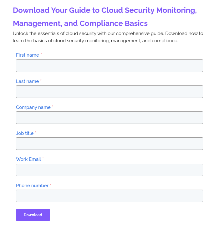 Download Your Guide to Cloud Security Monitoring, Management, and Compliance Basics Unlock the essentials of cloud security with our comprehensive guide. Download now to learn the basics of cloud security monitoring, management, and compliance.&nbsp; &nbsp;