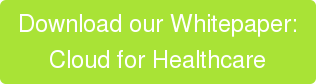 Download our Whitepaper: Cloud for Healthcare