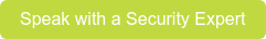 Speak with a Security Expert