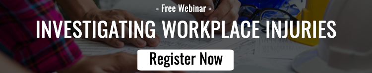 Webinar - Investigating Workplace Injuries