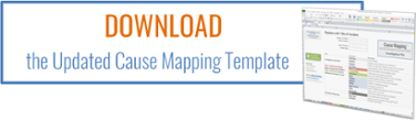 Download the Cause Mapping Template