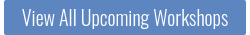 View All Upcoming Workshops