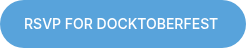 RSVP FOR DOCKTOBERFEST&nbsp;