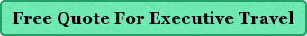 Free Quote For Executive Travel