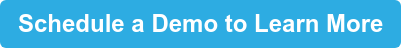 Schedule a Demo to Learn More