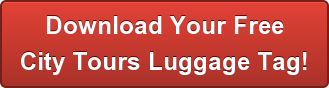 Download Your Free City Tours Luggage Tag!