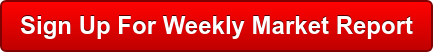 Sign Up For Weekly Market Report