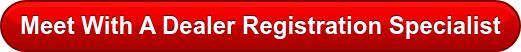 Meet With A Dealer Registration Specialist