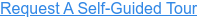 Request A Self-Guided Tour