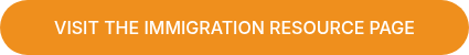 VISIT THE IMMIGRATION RESOURCE PAGE