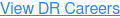View DR Careers