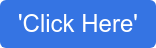 'Click Here'