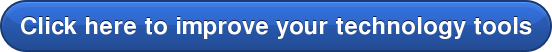 Click here to improve your technology tools