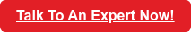 Talk To An Expert Now!