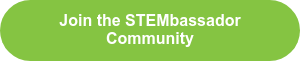 Join the STEMbassador Community