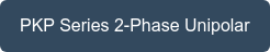 PKP Series 2-Phase Unipolar