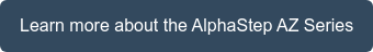 Learn more about the AlphaStep AZ Series