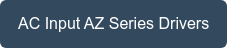 AC Input AZ Series Drivers