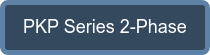 PKP Series 2-Phase