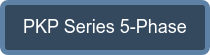 PKP Series 5-Phase