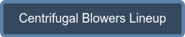 Centrifugal Blowers Lineup