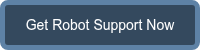 Get Robot Support Now