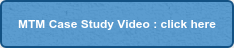 MTM Case Study Video : click here