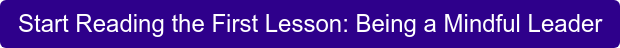Start Reading the First Lesson: Being a Mindful Leader