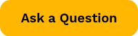 Ask a Question