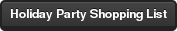 Holiday Party Shopping List
