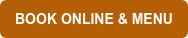 BOOK ONLINE & MENU