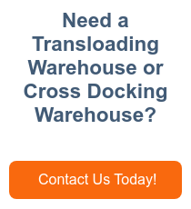Need a Transloading Warehouse or Cross Docking Warehouse?