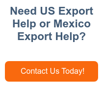 Need US Export Help or Mexico Export Help?