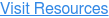 Visit Resources