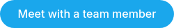 Meet with a team member