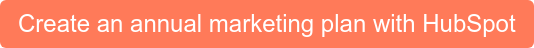 Create an annual marketing plan with HubSpot