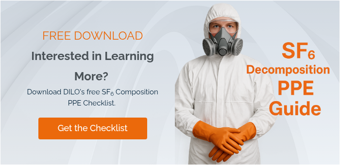 FREE DOWNLOAD Interested in Learning More?  Download DILO's free SF6 Composition PPE Checklist.   