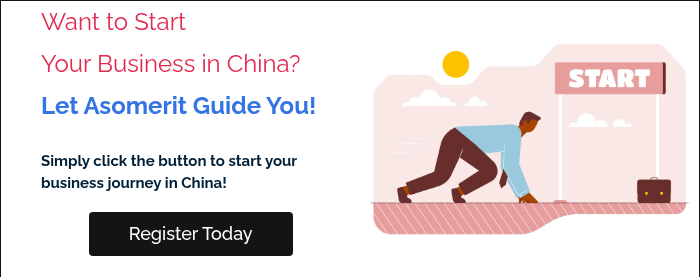 Want to Start Your Business in China? Let Asomerit Guide You!   Simply click the button to start your business journey in China!  