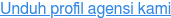 Unduh profil agensi kami