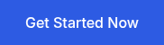 Get Started Now