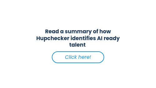 Read a summary of how Hupchecker identifies AI ready talent&nbsp;