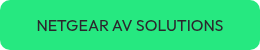 NETGEAR AV SOLUTIONS
