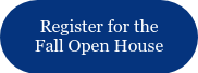 Register for the Fall Open House