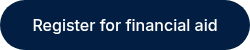 Register for financial aid