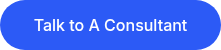 Talk to A Consultant