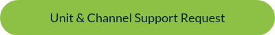 Unit &amp; Channel Support Request