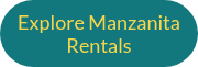 Explore Manzanita Rentals