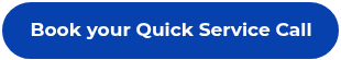 Book your Quick Service Call